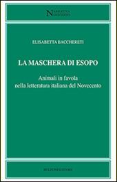 La maschera di Esopo. Animali in favola nella letteratura italiana del Novecento