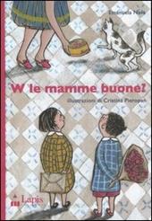 W le mamme buone?