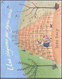 Una stagione per ogni cosa - Jude Daly - Libro Lapis 2008 | Libraccio.it