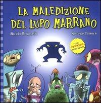 La maledizione del lupo marrano. Con adesivi - Nicola Brunialti, Simone Frasca - Libro Lapis 2011, I lapislazzuli | Libraccio.it