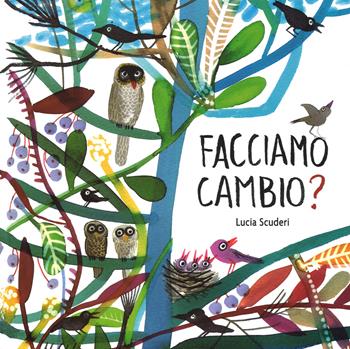 Facciamo cambio? - Lucia Scuderi - Libro Lapis 2015, I lapislazzuli | Libraccio.it
