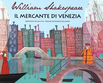Il mercante di Venezia da William Shakespeare - Laura Tosi - Libro Lapis 2015, I lapislazzuli | Libraccio.it