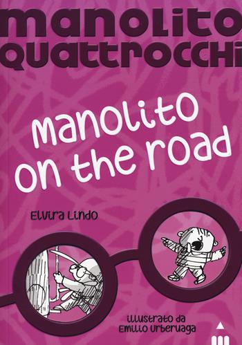 Manolito on the road. Manolito Quattrocchi - Elvira Lindo - Libro Lapis 2015 | Libraccio.it
