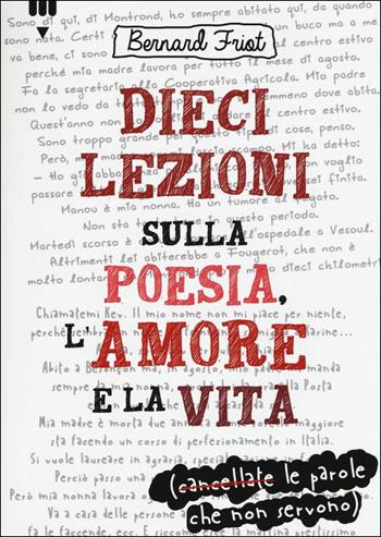 Dieci lezioni sulla poesia, l'amore e la vita - Bernard Friot - Libro Lapis 2016 | Libraccio.it