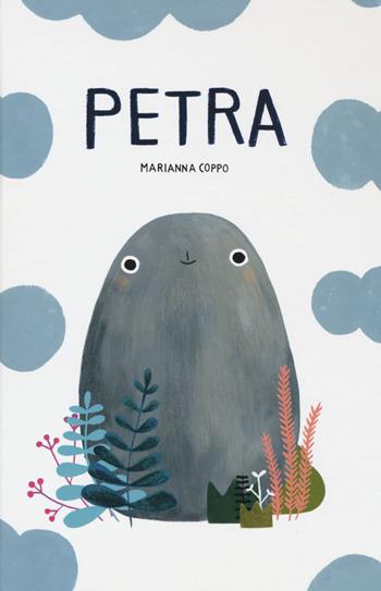 Petra. Ediz. illustrata - Marianna Coppo - Libro Lapis 2016, I lapislazzuli | Libraccio.it