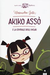 Akiko Asso e la centrale degli incubi