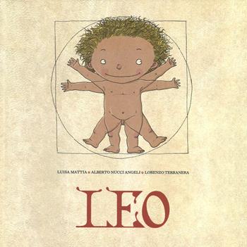 Leo - Luisa Mattia, Alberto Nucci Angeli - Libro Lapis 2017, I lapislazzuli | Libraccio.it