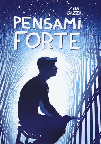 Pensami forte - Zita Dazzi - Libro Lapis 2017 | Libraccio.it