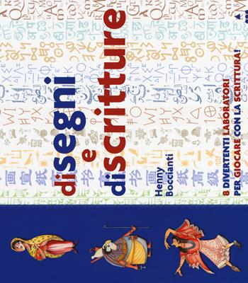 Di segni e di scritture. Ediz. a colori - Henny Boccianti - Libro Lapis 2017 | Libraccio.it