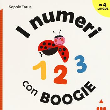 I numeri con boogie. Ediz. a colori - Sophie Fatus - Libro Lapis 2018, Impara con Boogie | Libraccio.it