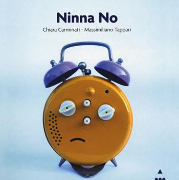 Ninna no. Ediz. illustrata - Chiara Carminati - Libro Lapis 2019 | Libraccio.it