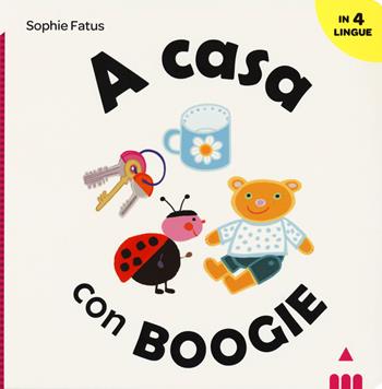 A casa con Boogie. Ediz. italiana, inglese, francese e spagnola - Sophie Fatus - Libro Lapis 2019, Impara con Boogie | Libraccio.it
