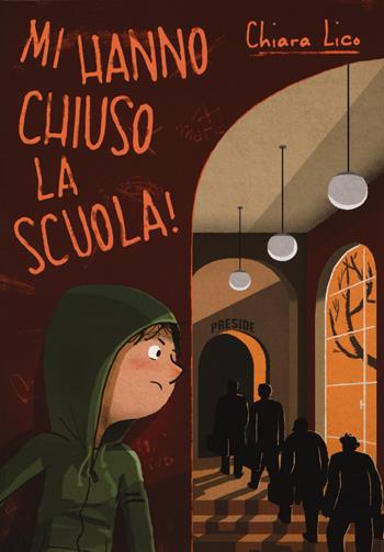 Mi hanno chiuso la scuola! - Chiara Lico - Libro Lapis 2019 | Libraccio.it