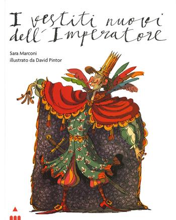 I vestiti nuovi dell'imperatore. Ediz. a colori - Sara Marconi, David Pintor - Libro Lapis 2019, I lapislazzuli | Libraccio.it