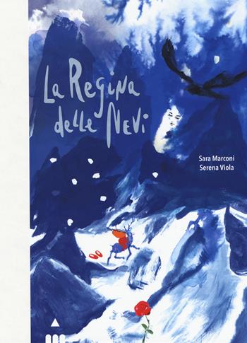 La regina delle nevi - Sara Marconi - Libro Lapis 2019 | Libraccio.it