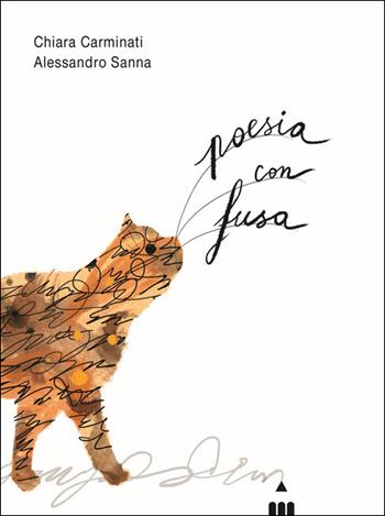 Poesia con fusa. Ediz. a colori - Chiara Carminati - Libro Lapis 2020, Versi diversi | Libraccio.it