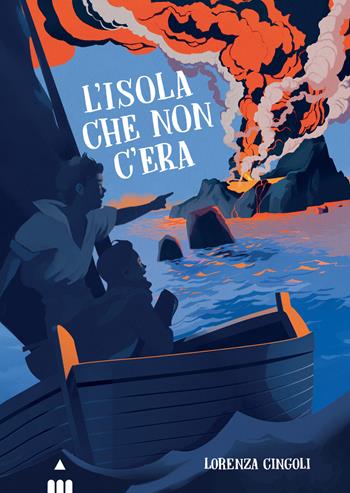 L' isola che non c'era - Lorenza Cingoli - Libro Lapis 2021 | Libraccio.it