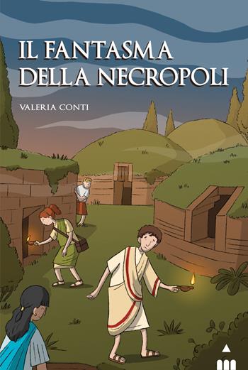 Fantasma della necropoli - Valeria Conti - Libro Lapis 2021, All'ombra del Colosseo | Libraccio.it