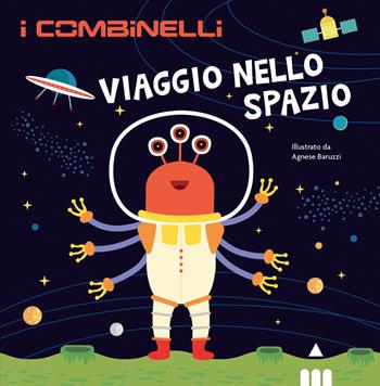Viaggio nello spazio. Ediz. a colori - Agnese Baruzzi - Libro Lapis 2021, I combinelli | Libraccio.it