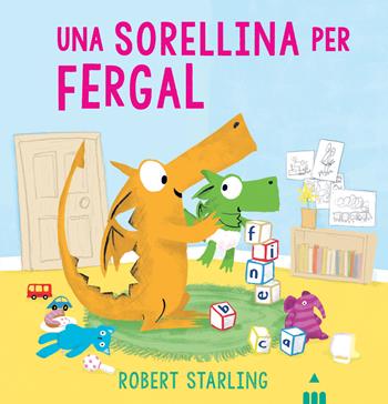 Una sorellina per Fergal. Ediz. a colori - Robert Starling - Libro Lapis 2021 | Libraccio.it