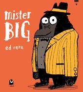 Mister Big. Ediz. a colori