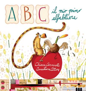 ABC. Il mio primo alfabetiere. Ediz. illustrata - Chiara Carminati - Libro Lapis 2021 | Libraccio.it