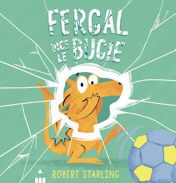 Fergal dice le bugie. Ediz. illustrata - Robert Starling - Libro Lapis 2022 | Libraccio.it