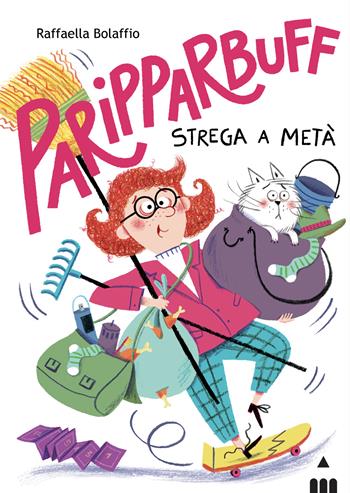 Paripparbuff. Strega a metà. Ediz. a colori - Raffaella Bolaffio - Libro Lapis 2022 | Libraccio.it