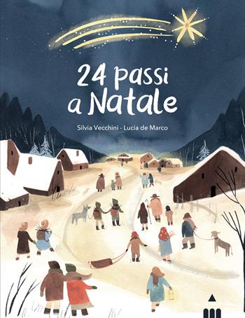 24 passi a Natale. Ediz. a colori - Silvia Vecchini - Libro Lapis 2023, Classici illustrati | Libraccio.it