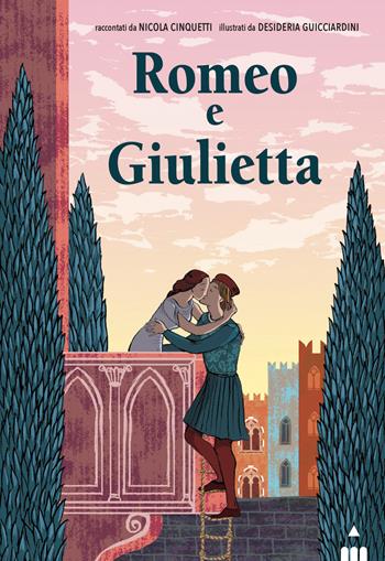 Romeo e Giulietta - Nicola Cinquetti - Libro Lapis 2023, Grandi classici | Libraccio.it