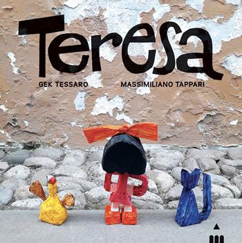 Teresa. Ediz. a colori - Gek Tessaro - Libro Lapis 2024, I lapislazzuli | Libraccio.it