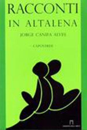 Racconti in altalena. Capoverde - Jorge Canifa Alves - Libro Ediarco 2005, Letteratura migrante | Libraccio.it