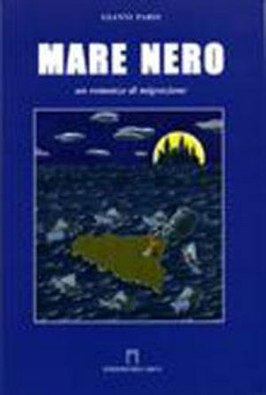 Mare nero - Gianni Paris - Libro Ediarco 2006, L'Italia che guarda | Libraccio.it