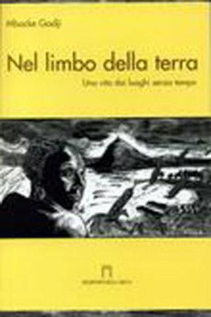 Nel limbo della terra. Una vita dai luoghi senza tempo - Mbacke Gadji - Libro Ediarco 2006, Letteratura migrante | Libraccio.it