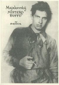 Mistero buffo - Vladimir Majakovskij - Libro Acquaviva 2008, Tascabili | Libraccio.it