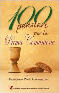 100 pensieri per la prima comunione  - Libro Edizioni RnS 2013 | Libraccio.it