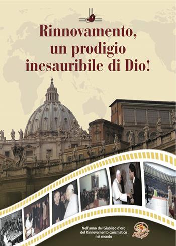 Rinnovamento, un prodigio inesauribile di Dio!  - Libro Edizioni RnS 2017 | Libraccio.it
