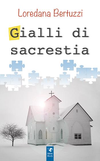 Gialli di sacrestia - Loredana Bertuzzi - Libro Edizioni RnS 2018 | Libraccio.it