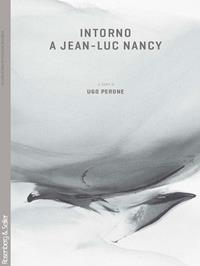 Intorno a Jean-Luc Nancy  - Libro Rosenberg & Sellier 2011, Dubbio&Speranza | Libraccio.it