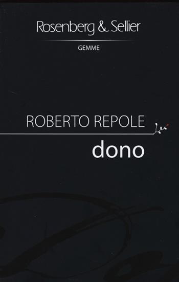 Dono - Roberto Repole - Libro Rosenberg & Sellier 2013, Gemme | Libraccio.it