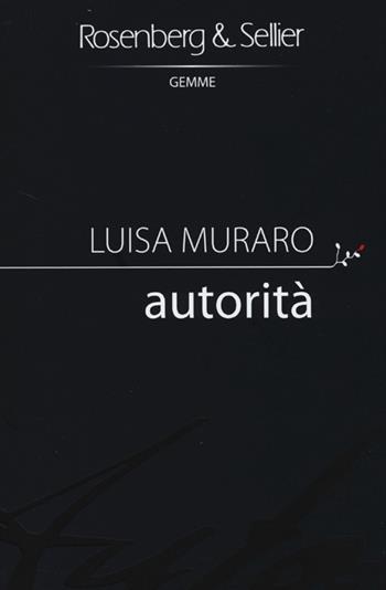 Autorità - Luisa Muraro - Libro Rosenberg & Sellier 2013, Gemme | Libraccio.it