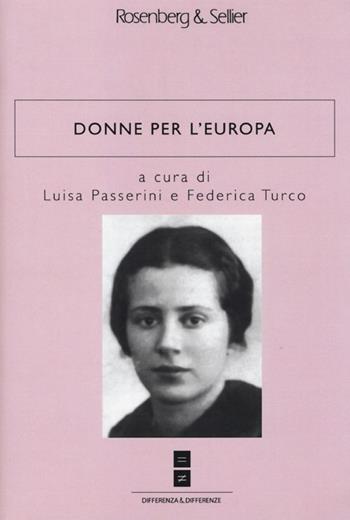 Donne per l'Europa  - Libro Rosenberg & Sellier 2013, Differenza&Differenze | Libraccio.it