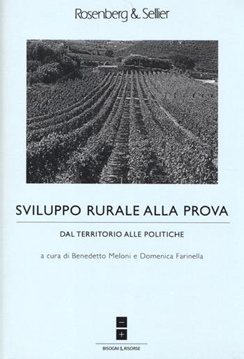 Sviluppo rurale alla prova. Dal territorio alle politiche  - Libro Rosenberg & Sellier 2013 | Libraccio.it