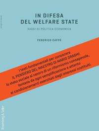 In difesa del welfare state. Saggi di politica economica - Federico Caffè - Libro Rosenberg & Sellier 2014, Bisogni & risorse | Libraccio.it