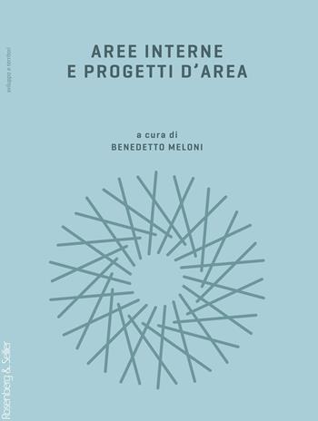 Aree interne e progetti d'area  - Libro Rosenberg & Sellier 2016, Sviluppo e territori | Libraccio.it