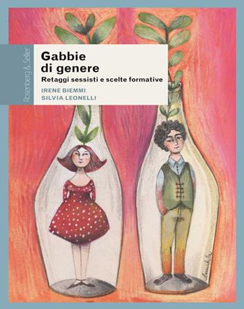 Gabbie di genere. Retaggi sessisti e scelte formative - Irene Biemmi, Silvia Leonelli - Libro Rosenberg & Sellier 2017, Questioni di genere | Libraccio.it