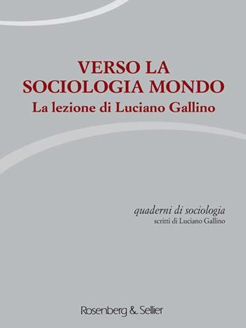 Quaderni di sociologia (2016). Vol. 70-71: Verso la sociologia.  - Libro Rosenberg & Sellier 2021 | Libraccio.it