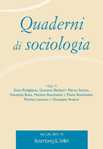 Quaderni di sociologia (2017). Vol. 75  - Libro Rosenberg & Sellier 2021 | Libraccio.it
