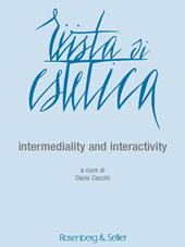 Rivista di estetica (2016). Vol. 63: Intermediality and interactivity.