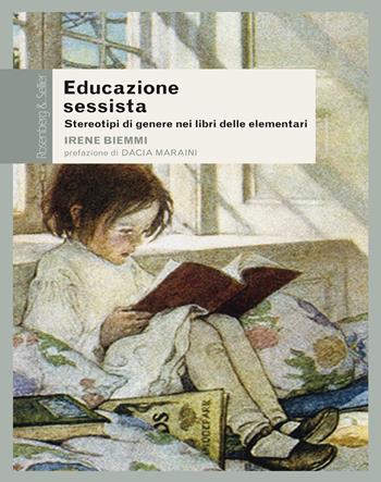 Educazione sessista. Stereotipi di genere nei libri delle elementari - Irene Biemmi - Libro Rosenberg & Sellier 2017 | Libraccio.it